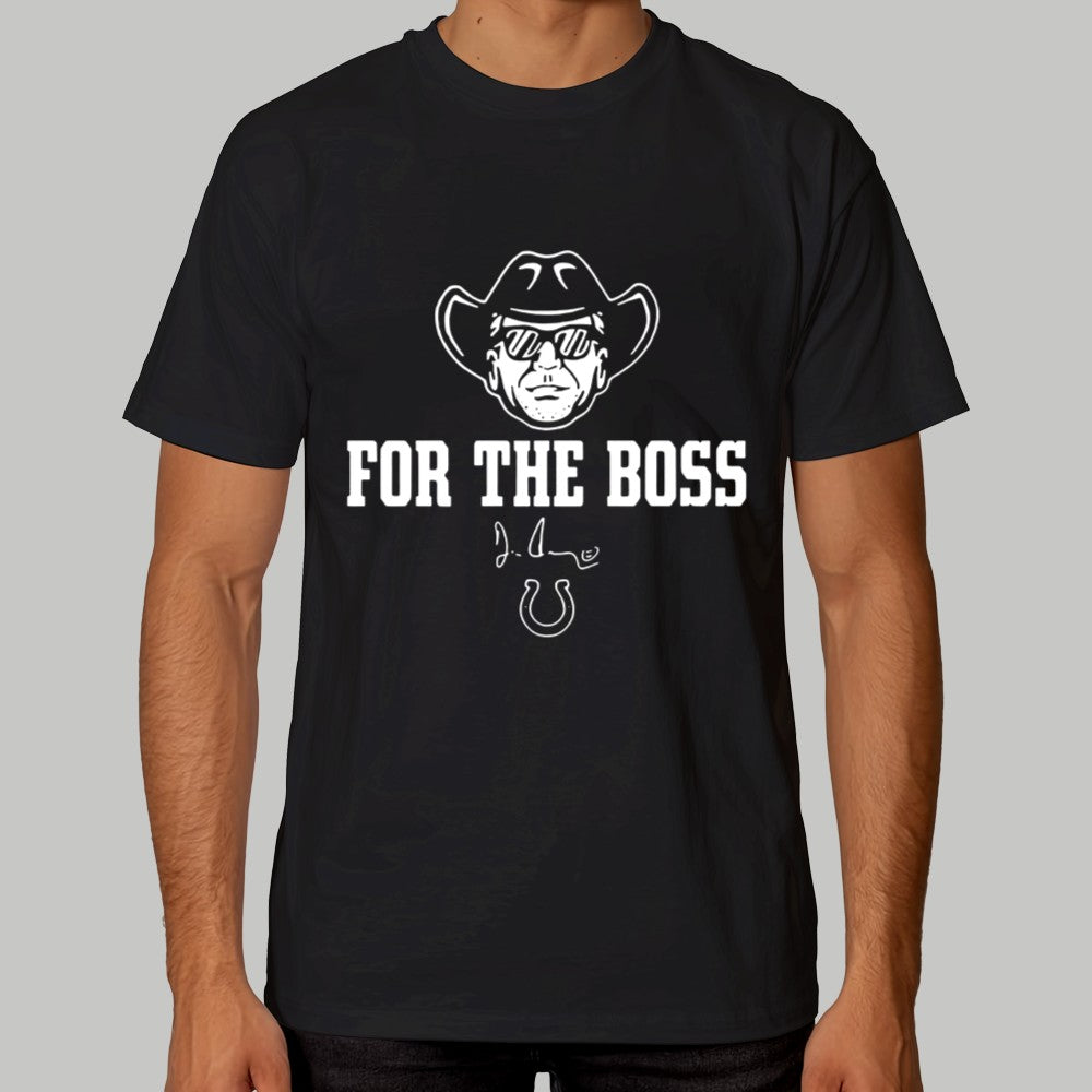 2025 For The Boss Shirt