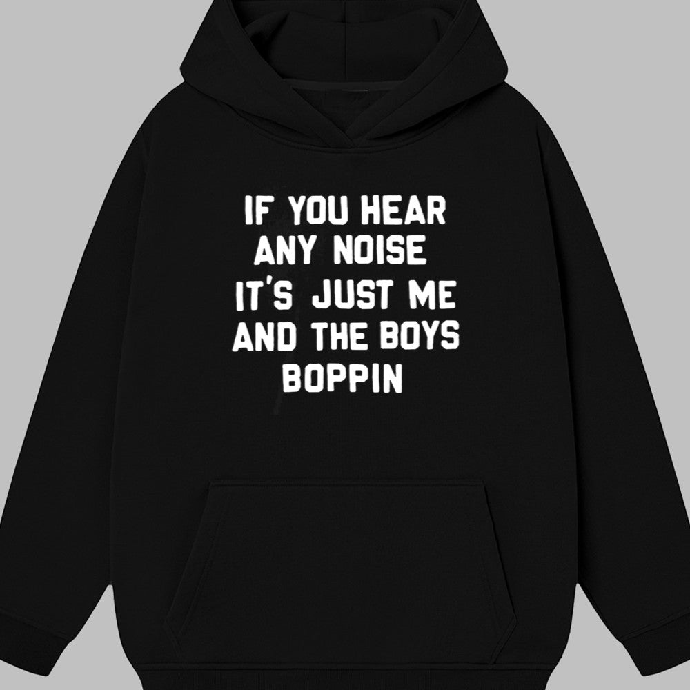 2025 Dave Parker If You Hear Any Noise It's Just Me And The Boys And The Boys Boppin Shirt