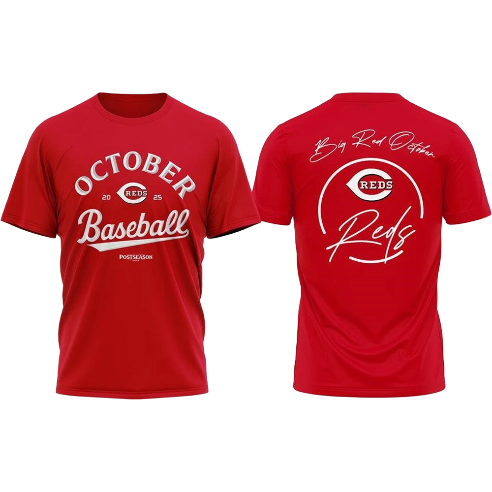 Cincinnati Reds October Baseball 2025 Big Red October Shirt