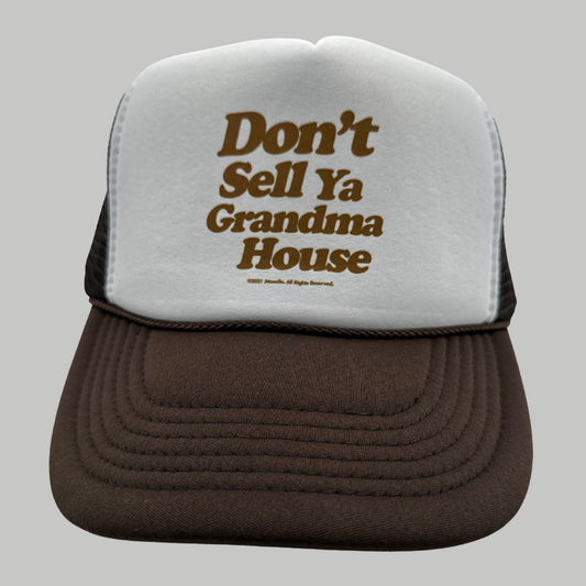 Don't Sell Ya Grandma House Hat