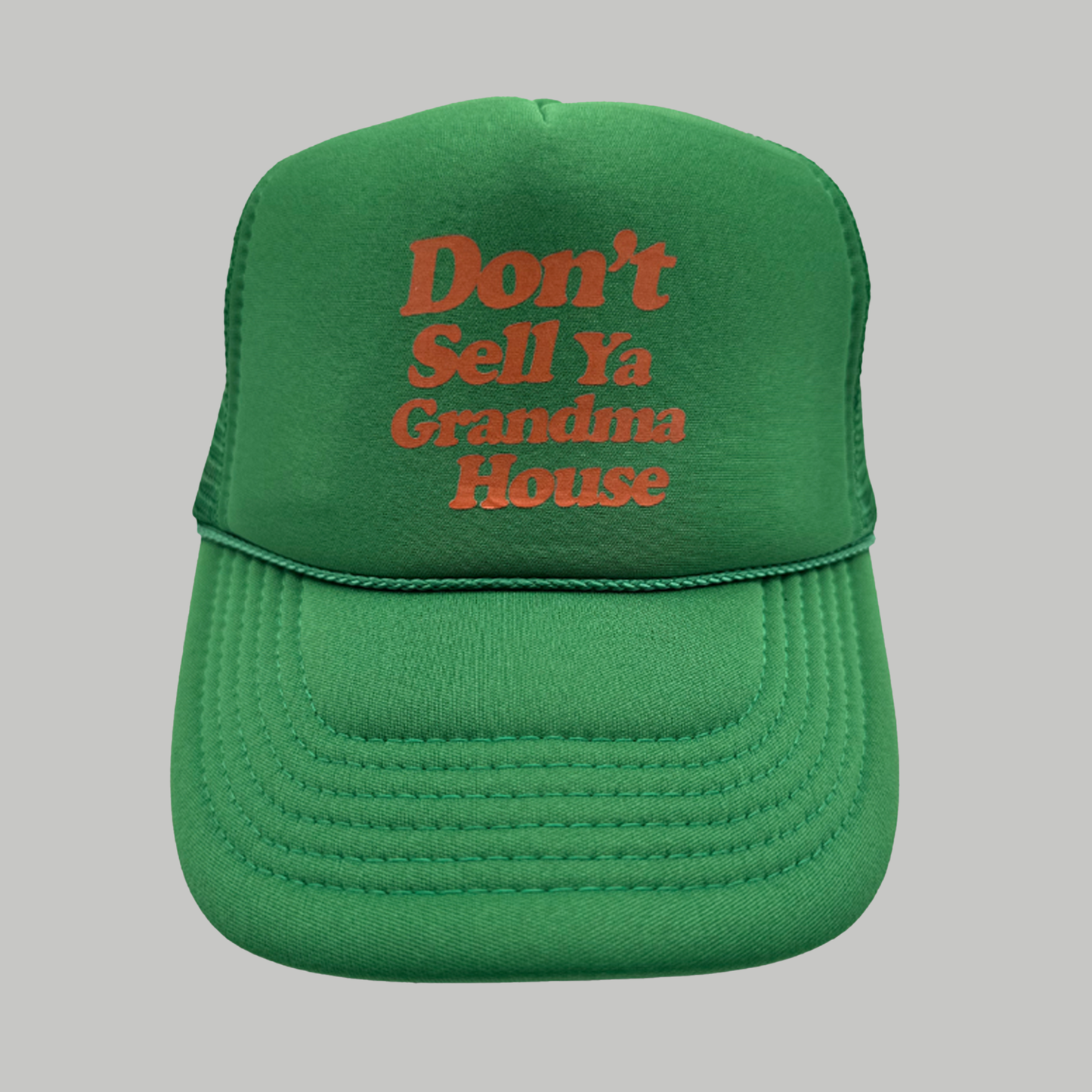 Don't Sell Ya Grandma House Hat
