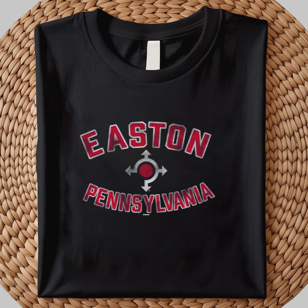 Easton Pennsylvania shirt 2025