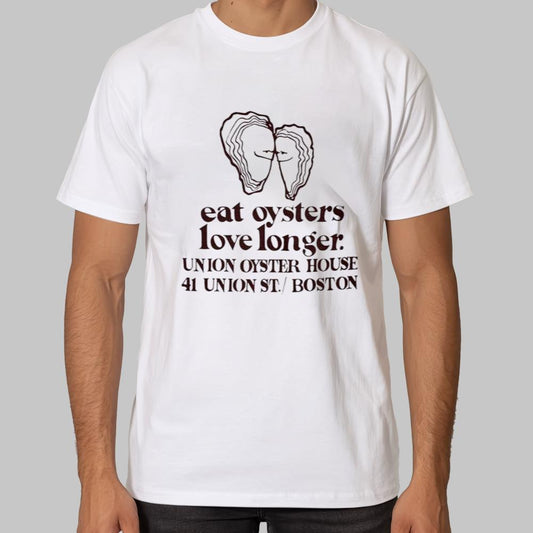 Eat Oysters Love Longer Tshirt 2025