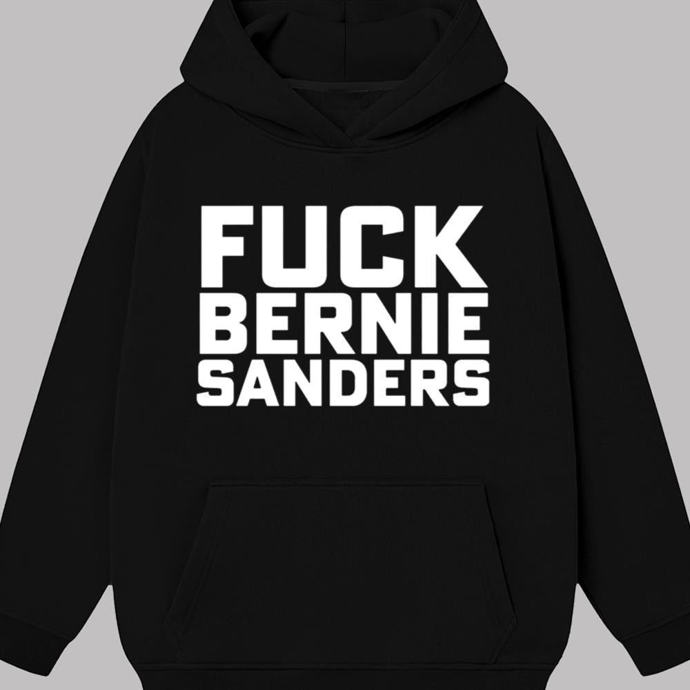 Fuck Bernie Sanders Shirt 2025