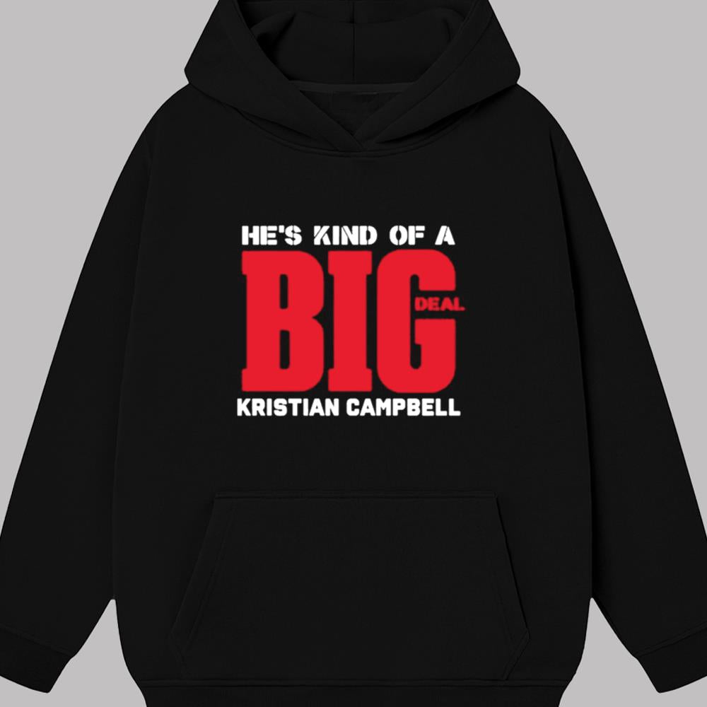 He's Kind Of A Big Deal Kristian Campbell shirt 2025