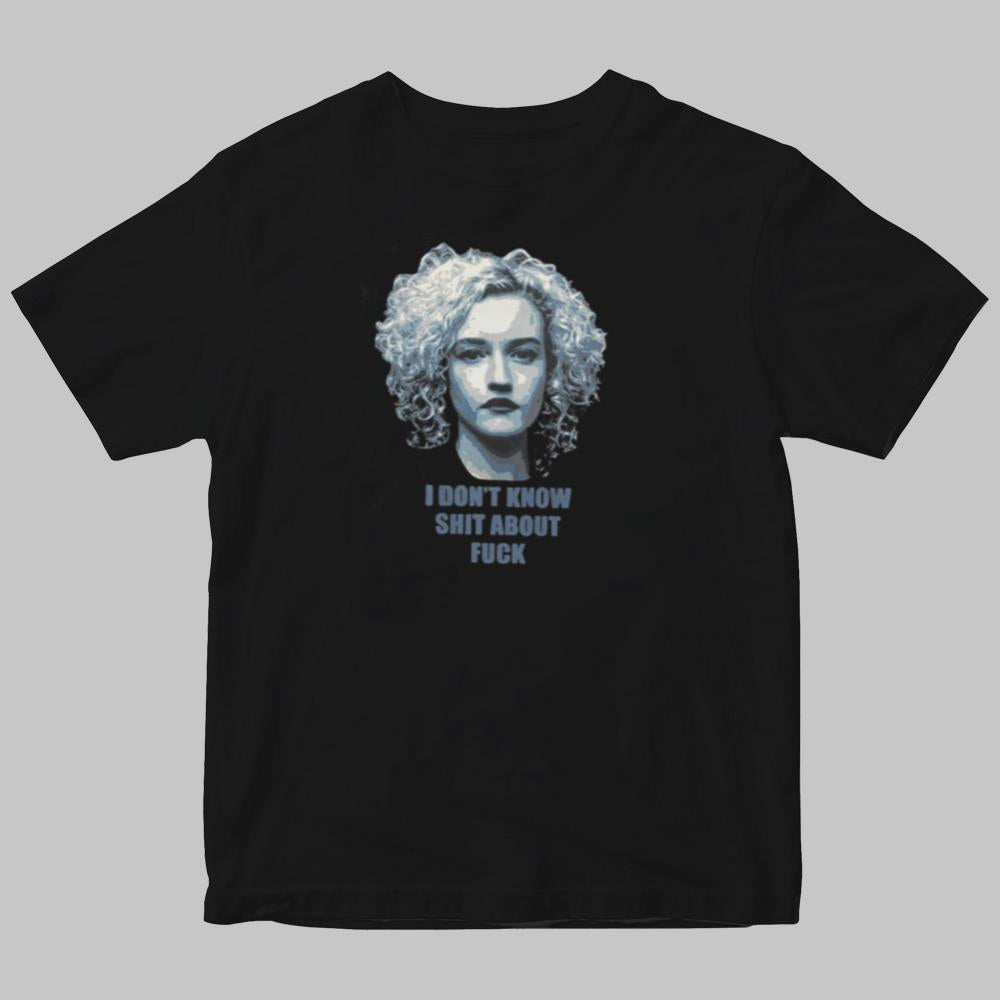 I Don't Know Shit About Fuck shirt 2025