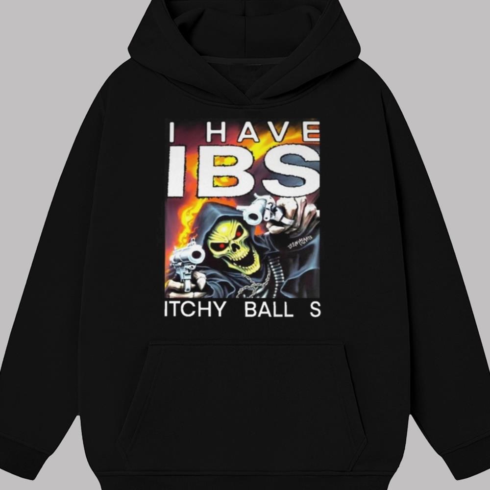 I Have Ibs Itchy Ball S Shirt 2025