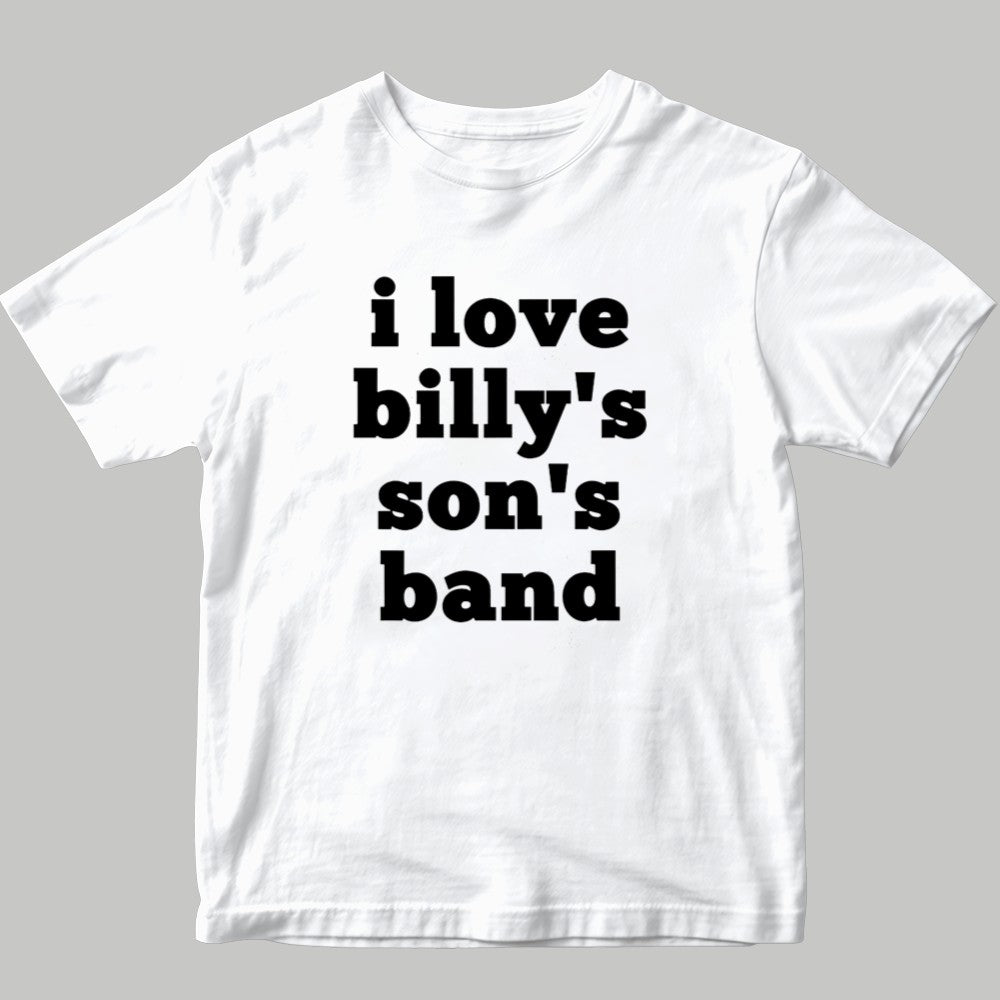 I Love Billy's Son's Band Shirt 2025