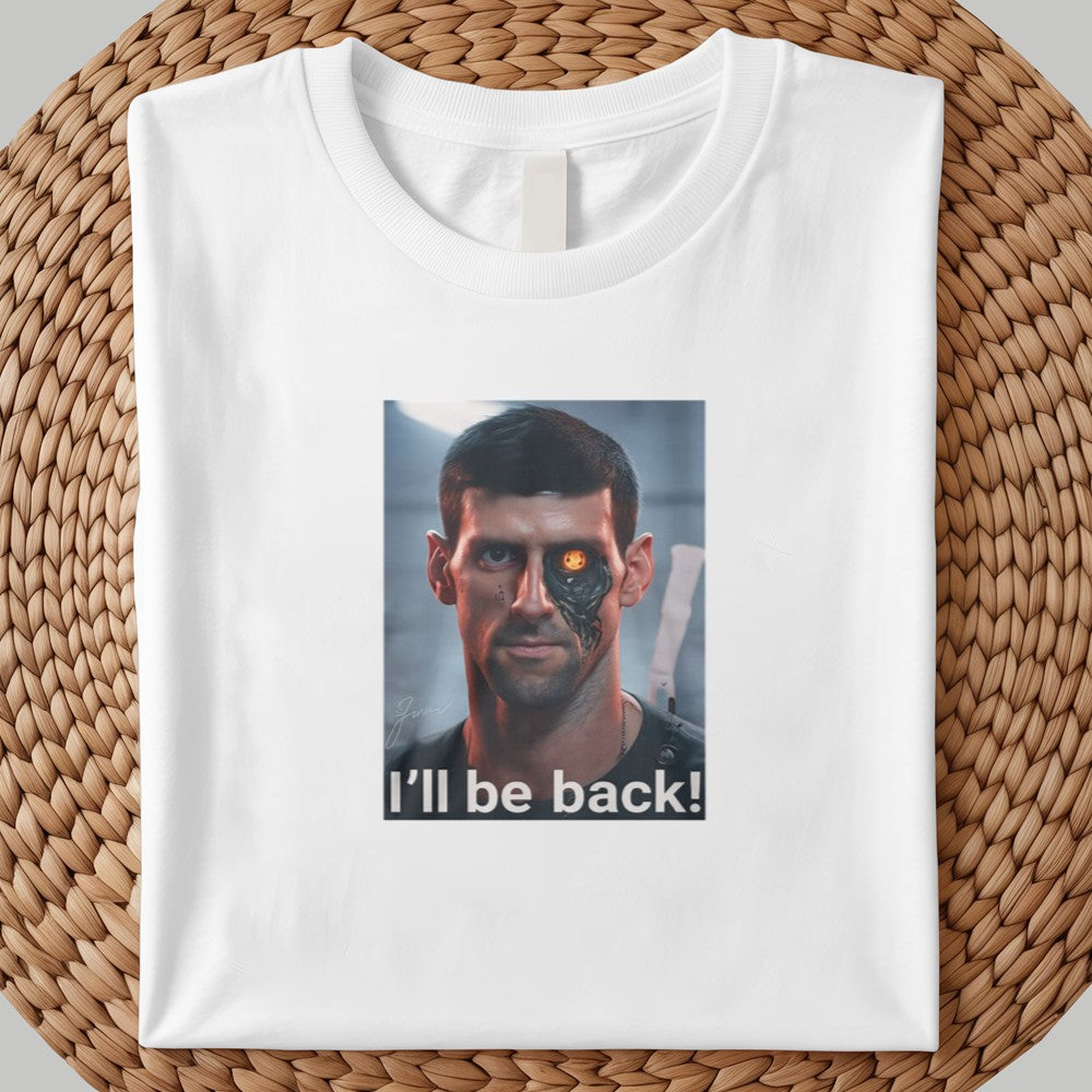 I'll Be Back Shirt 2025
