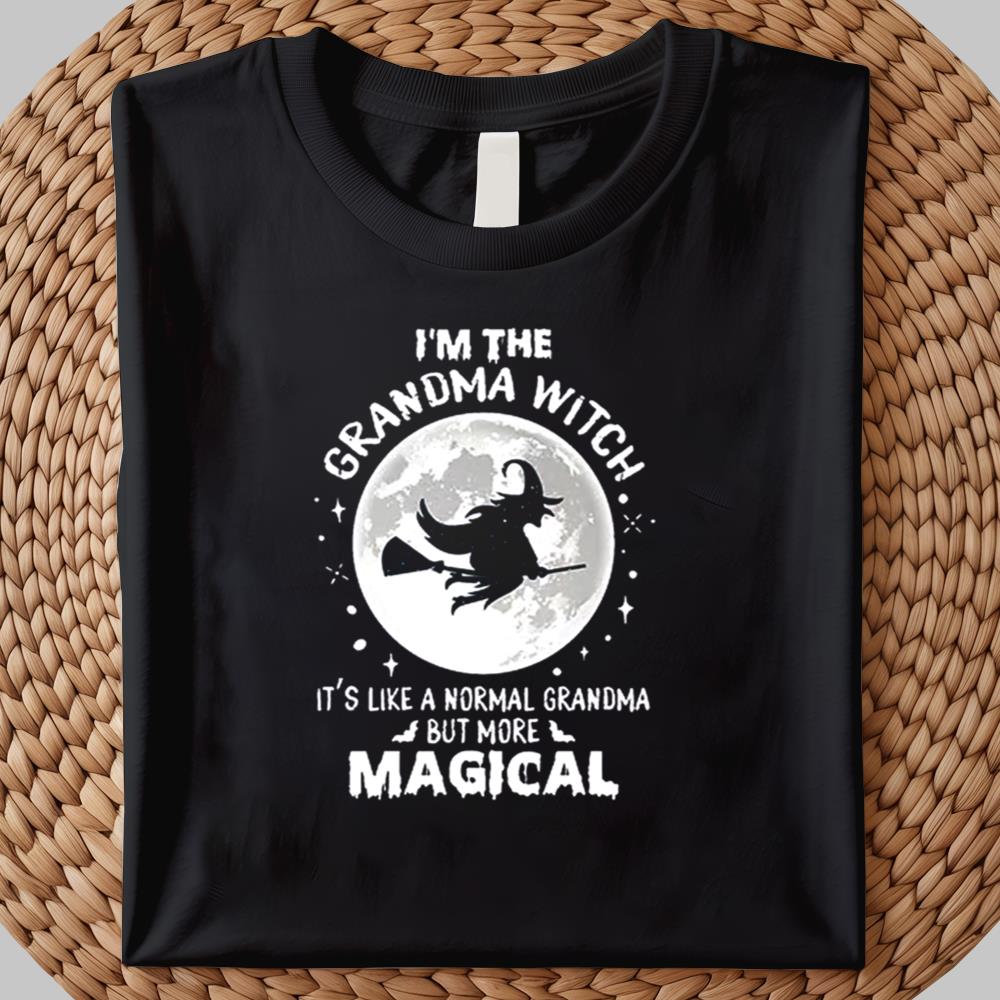 I'm The Grandma Witch It's Like A Normal Grandma But More Magical Hallowen Shirt 2025