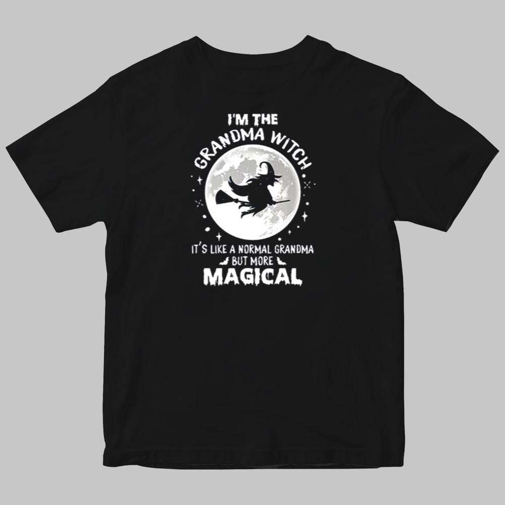 I'm The Grandma Witch It's Like A Normal Grandma But More Magical Hallowen Shirt 2025