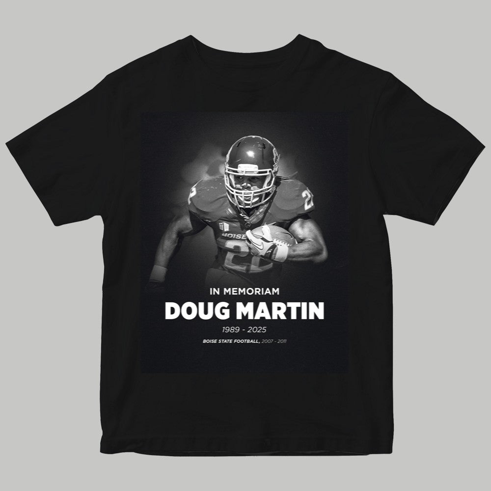 In Memoriam Doug Martin 1989-2025 Boise State Fooball Shirt