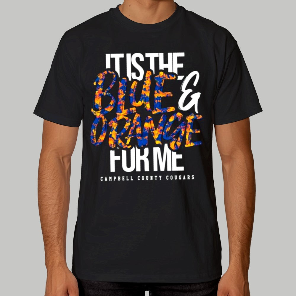 It Is The Blue Orange For Me Cambell County Cougars Shirt 2025