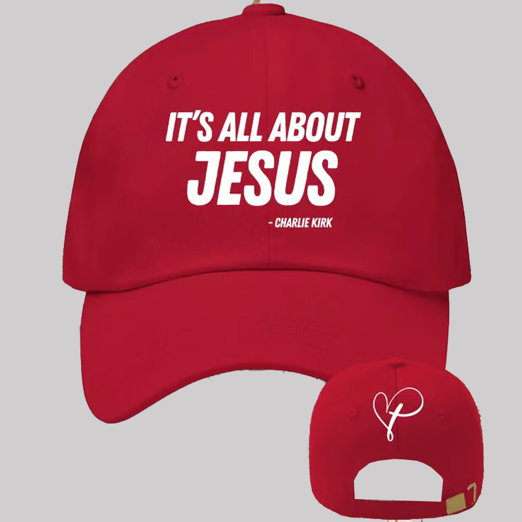 It's All About Jesus Charlie Kirk Hat