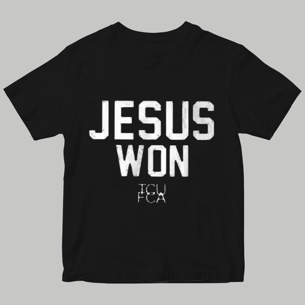 Jesus Won Tcufcan Shirt 2025