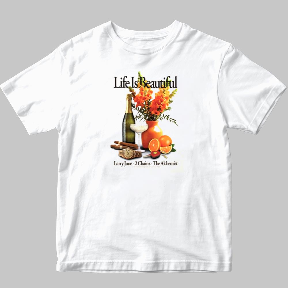 Life Is Beautiful Larry June 2 Chainz The Alchemist Shirt 2025
