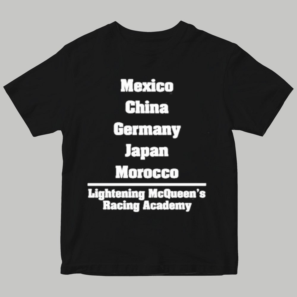 Mexico China Germany Japan Morocco Lightening McQueen's Racing Academy Shirt