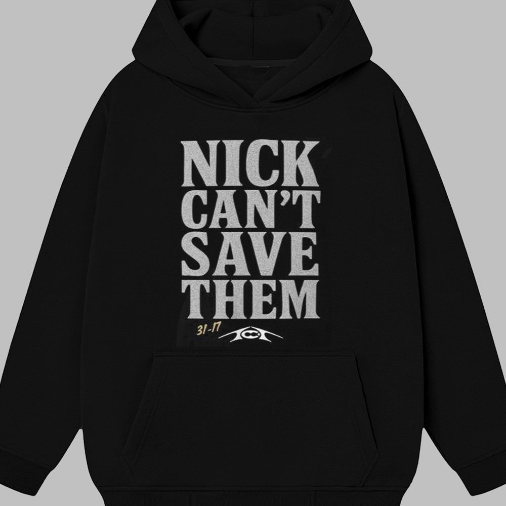 Nick Can't Save Them Shirt 2025