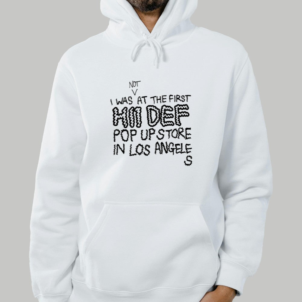 Not I Was At The First Hii Def Pop Up Store In Los Angeles Shirt