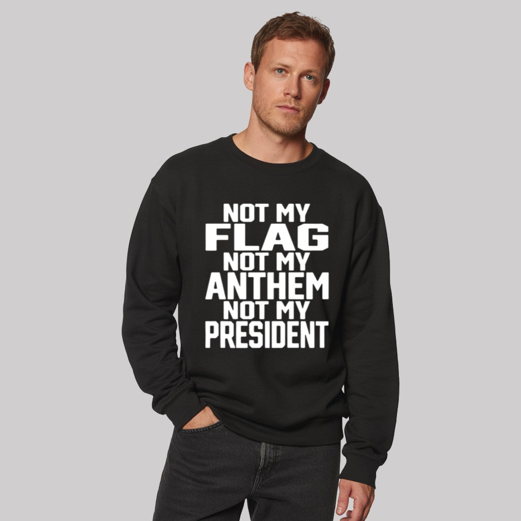 Not My Flag Not My Anthem Not Me President Shirt