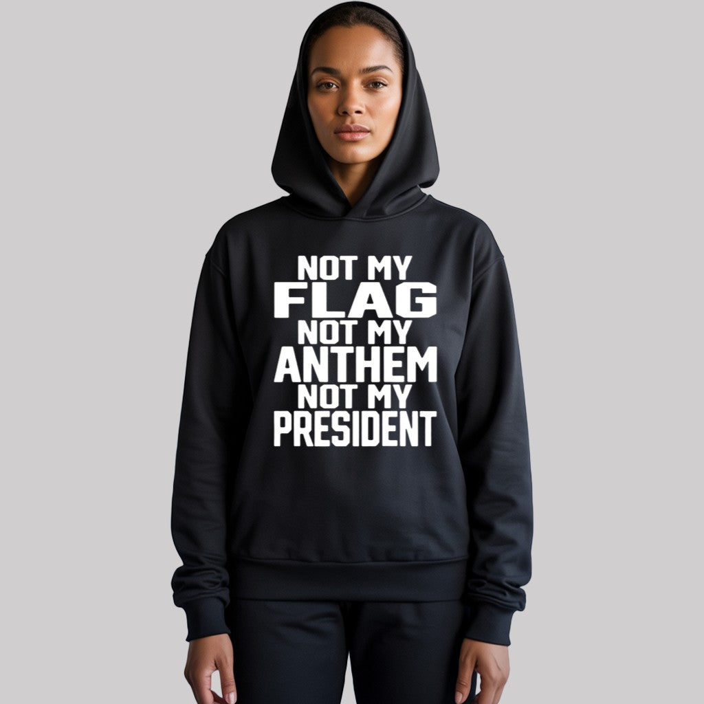 Not My Flag Not My Anthem Not Me President Shirt