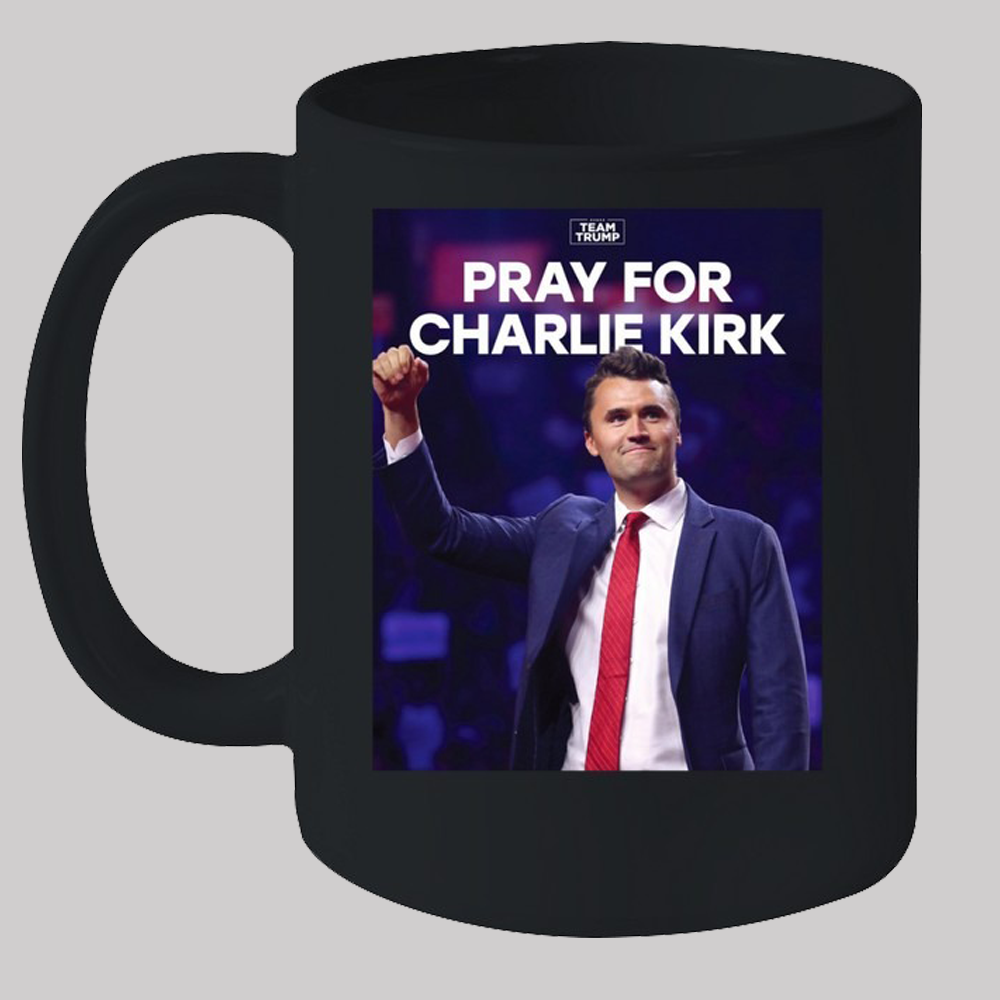 Pray For Charlie Kirk Mug