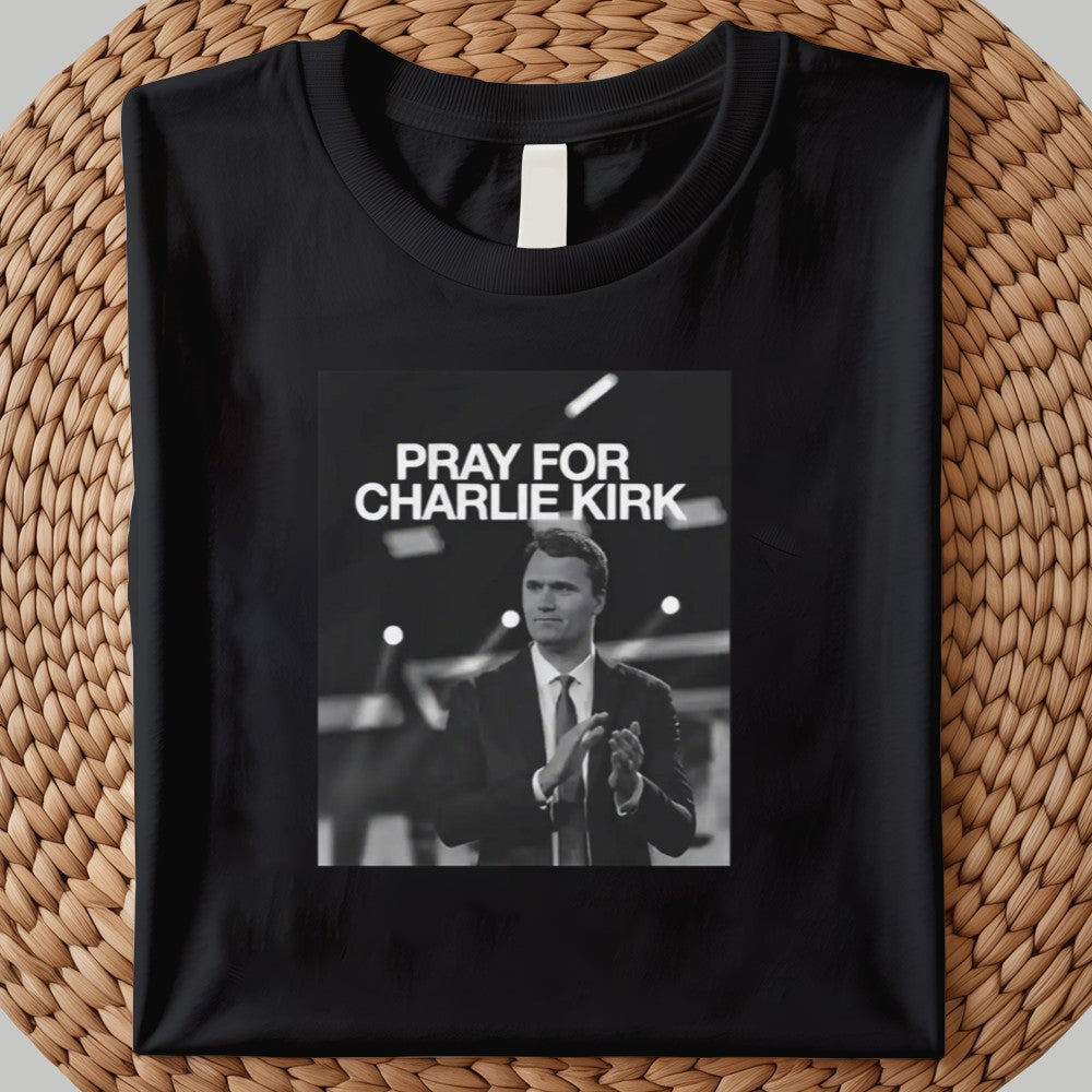 Pray for charlie kirk Shirt