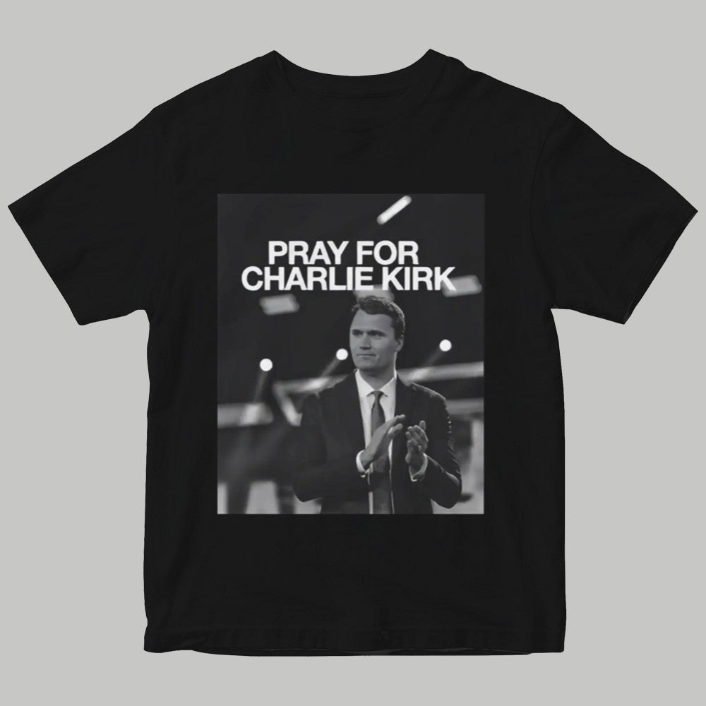 Pray for charlie kirk Shirt