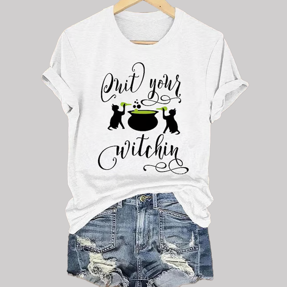 Quit Your Witchin Hallowen shirt 2025