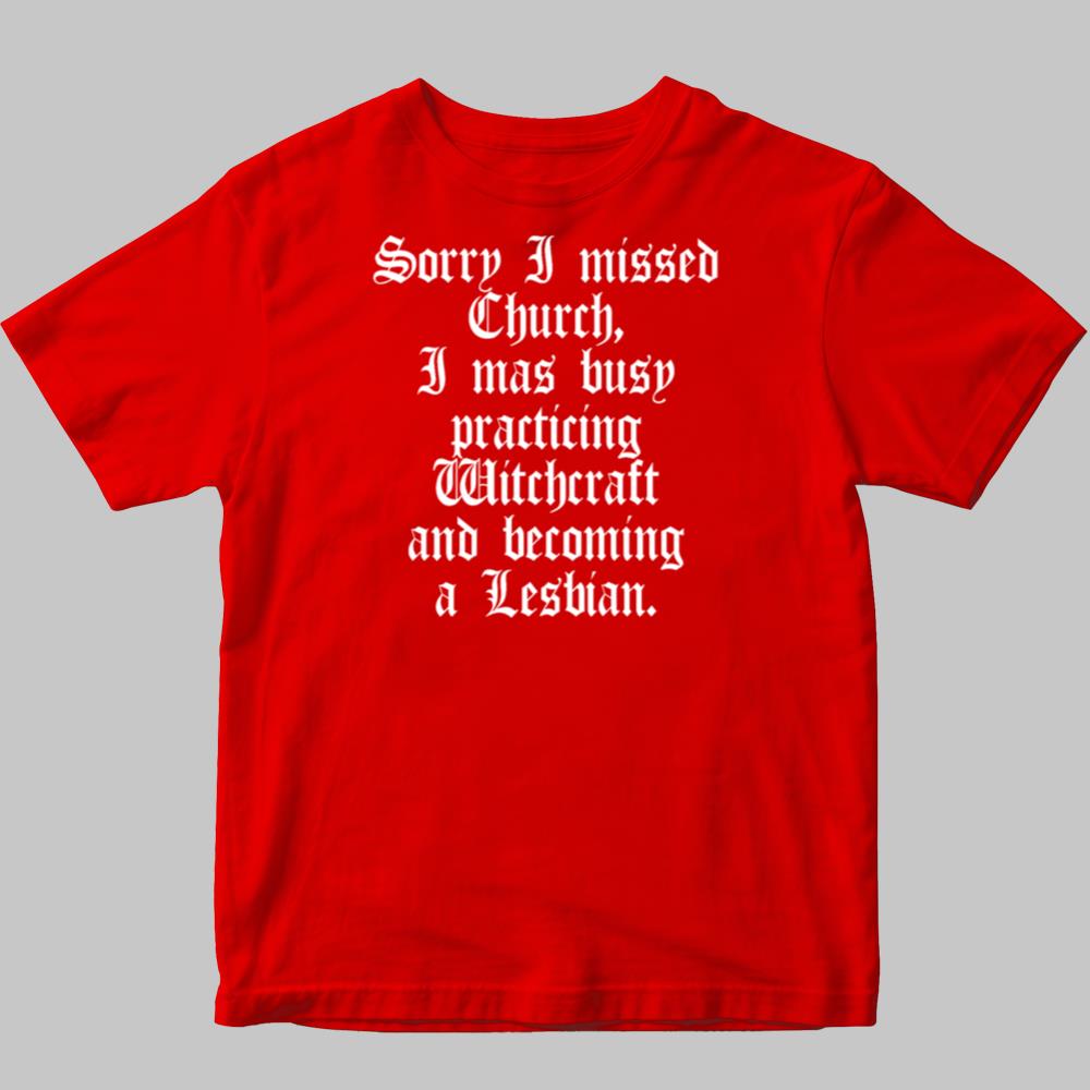 Sorry I Missed Church I Was Busy Practicing Shirt 2025