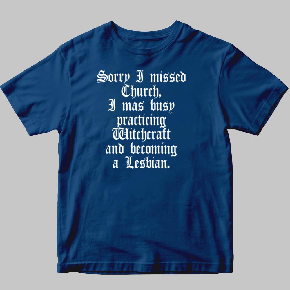 Sorry I Missed Church I Was Busy Practicing Shirt 2025