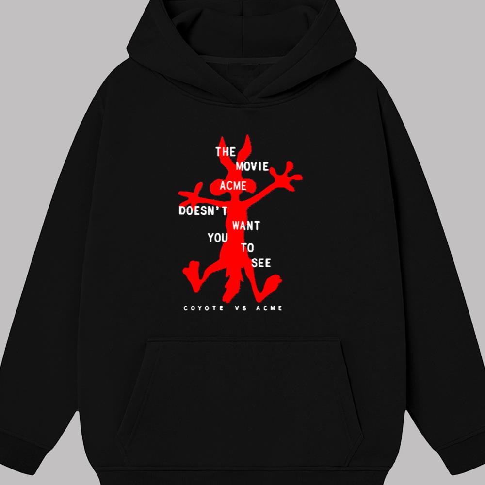 The Movie Doén't Want You To See Coyote Vs Acme Shirt 2025