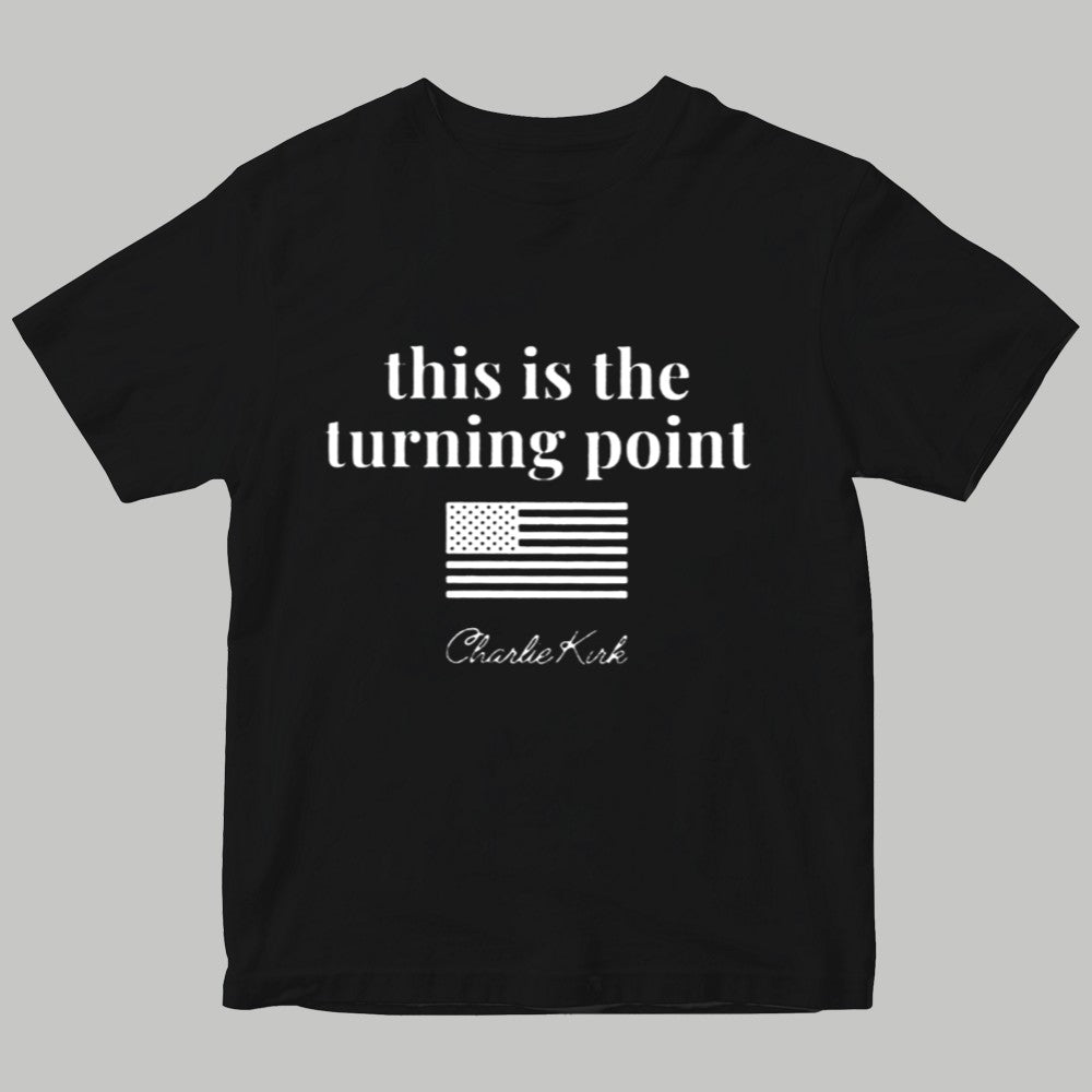 This Is The Turning Point Chrlie Kirk Shirt