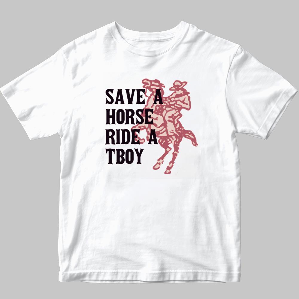 Tucker Save A Horse Ride A Tboy Shirt 2025