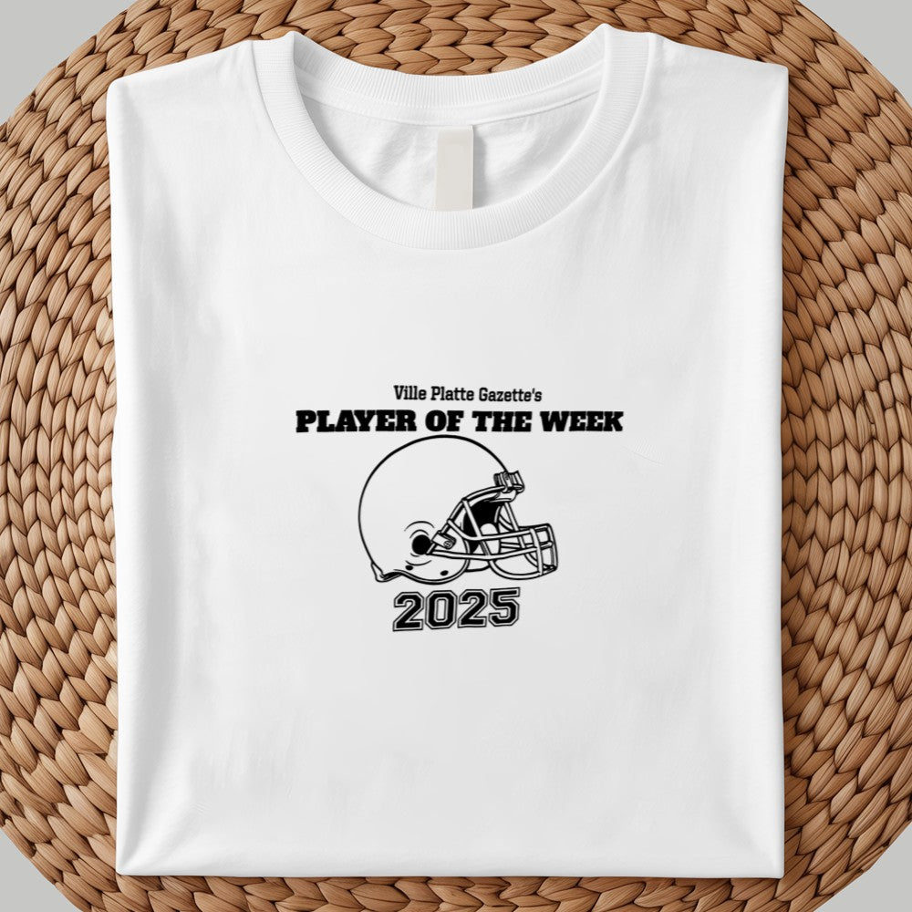 Ville Platte Gazette's Player Of The Week Shirt 2025