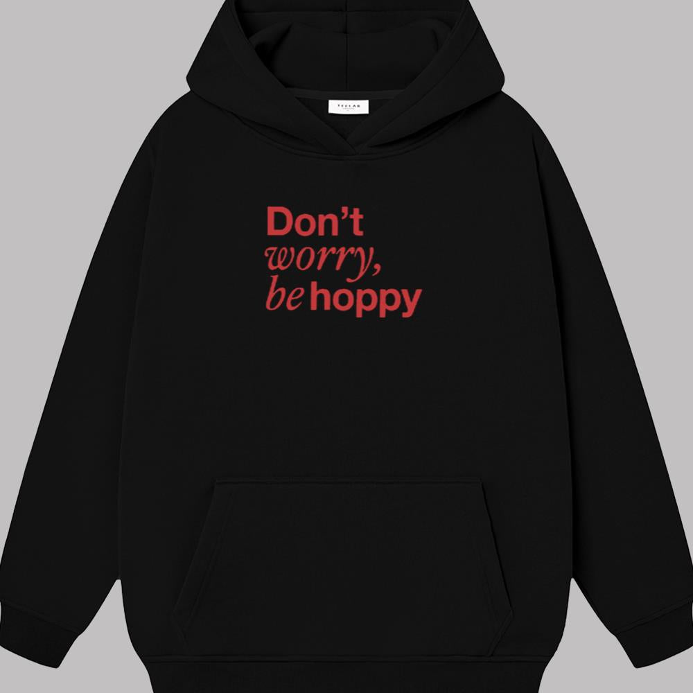 Don't Worry Be Hoppy Shirt 2025