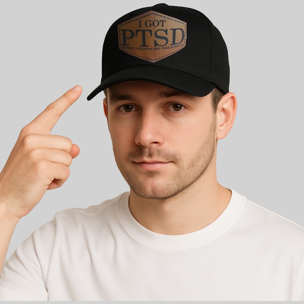 I Got Ptsd Pussy That's So Delicious Hat
