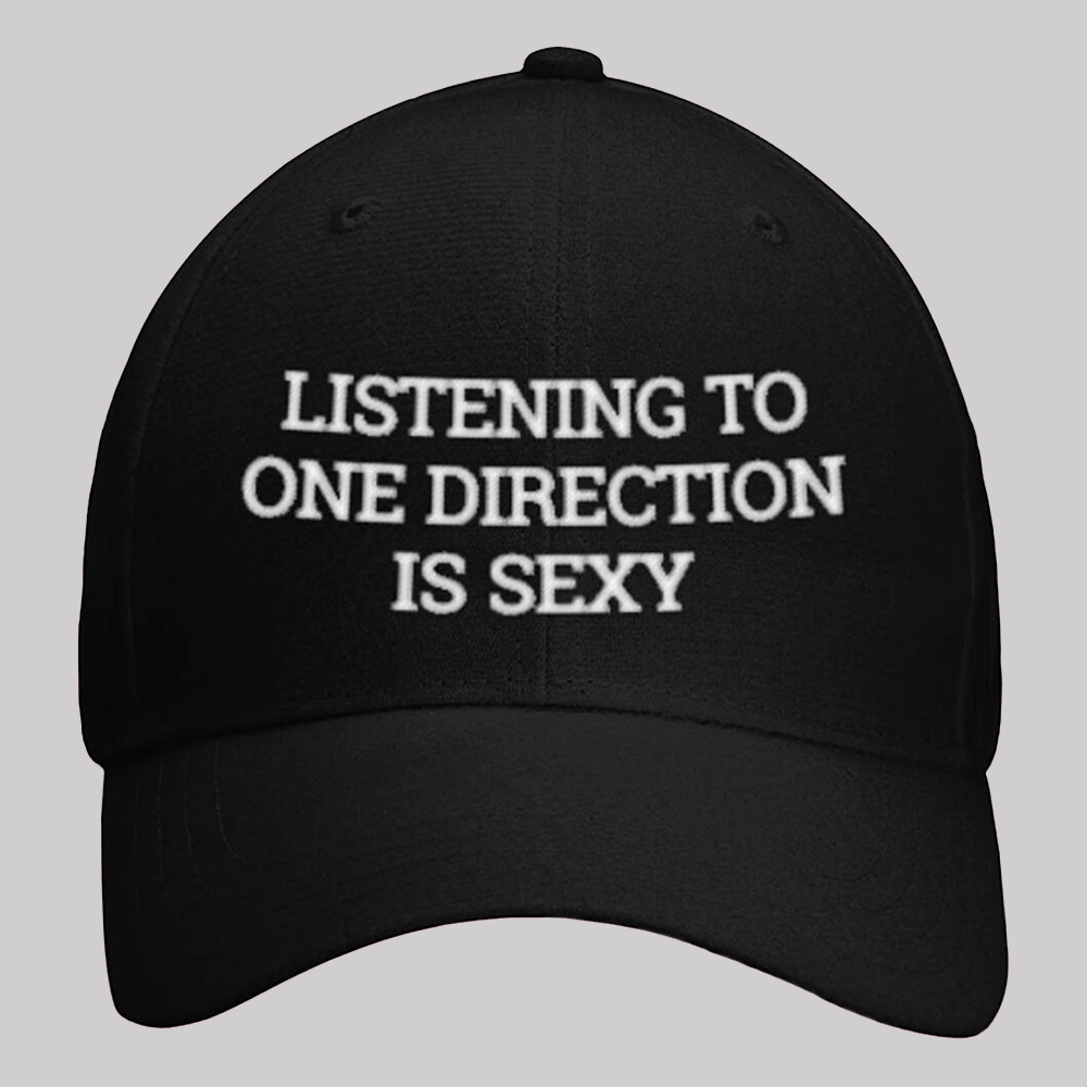Listening To One Direction Is Sexy Hat
