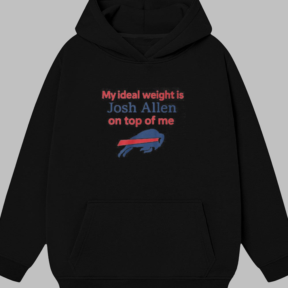 2025 Buffalo Bills My ieal Weight is Josh Allen On Top  Of Me Shirt