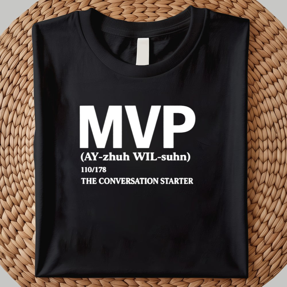 2025 MVP (AY -zhuh Wil - suhn ) 110/178 The Conversation Starter Shirt