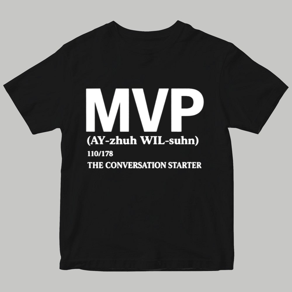 2025 MVP (AY -zhuh Wil - suhn ) 110/178 The Conversation Starter Shirt