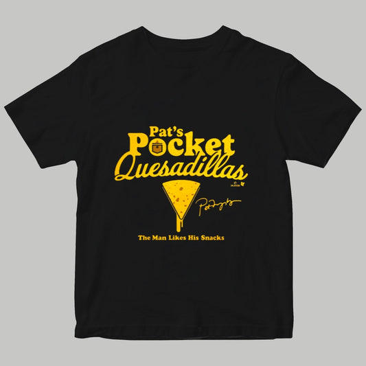 2025 Pat's Pocket Quesadillas The Man Likes His Snacks Shirt
