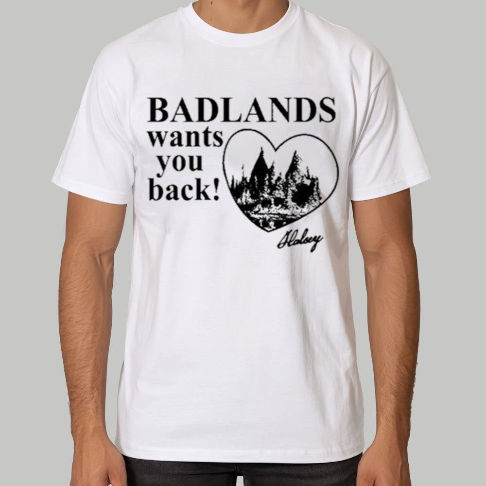 Badlands Wants You Back Shirt