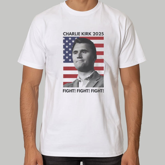 Charlie Kirk 2025 Fight Shirt