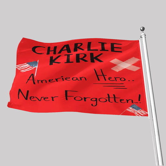 Charlie Kirk Ameriean Hero Never Forgotten Flag