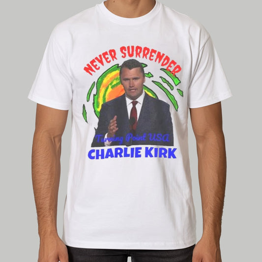 Charlie Kirk Never Surrender RIP T-Shirt