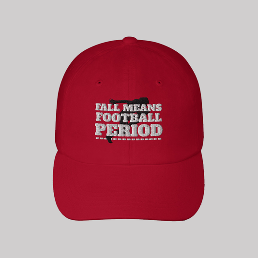 Eall Means Football Period Hat 2025