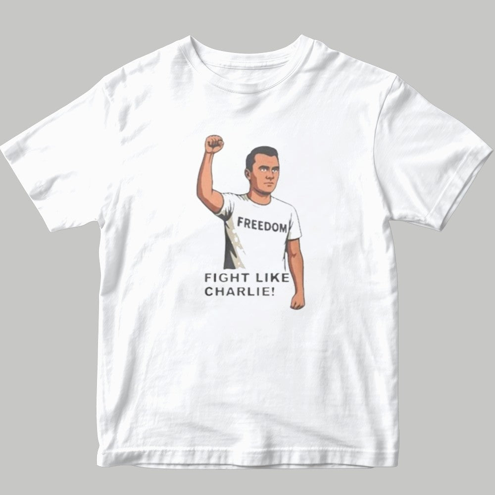 Freedom Fight Like Charlie Shirt - Clothingus Diamond