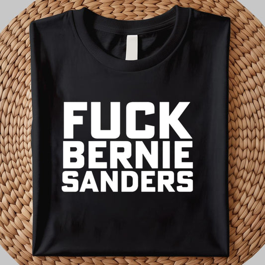 Fuck Bernie Sanders Shirt 2025