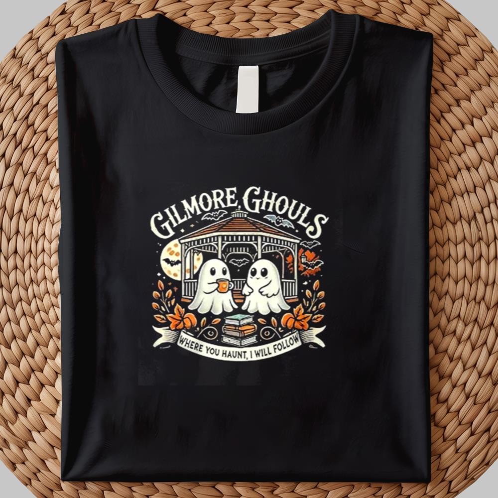 Gilmore Ghouls Where You Haunt I Will Follow Shirt 2025 - Clothingus Diamond